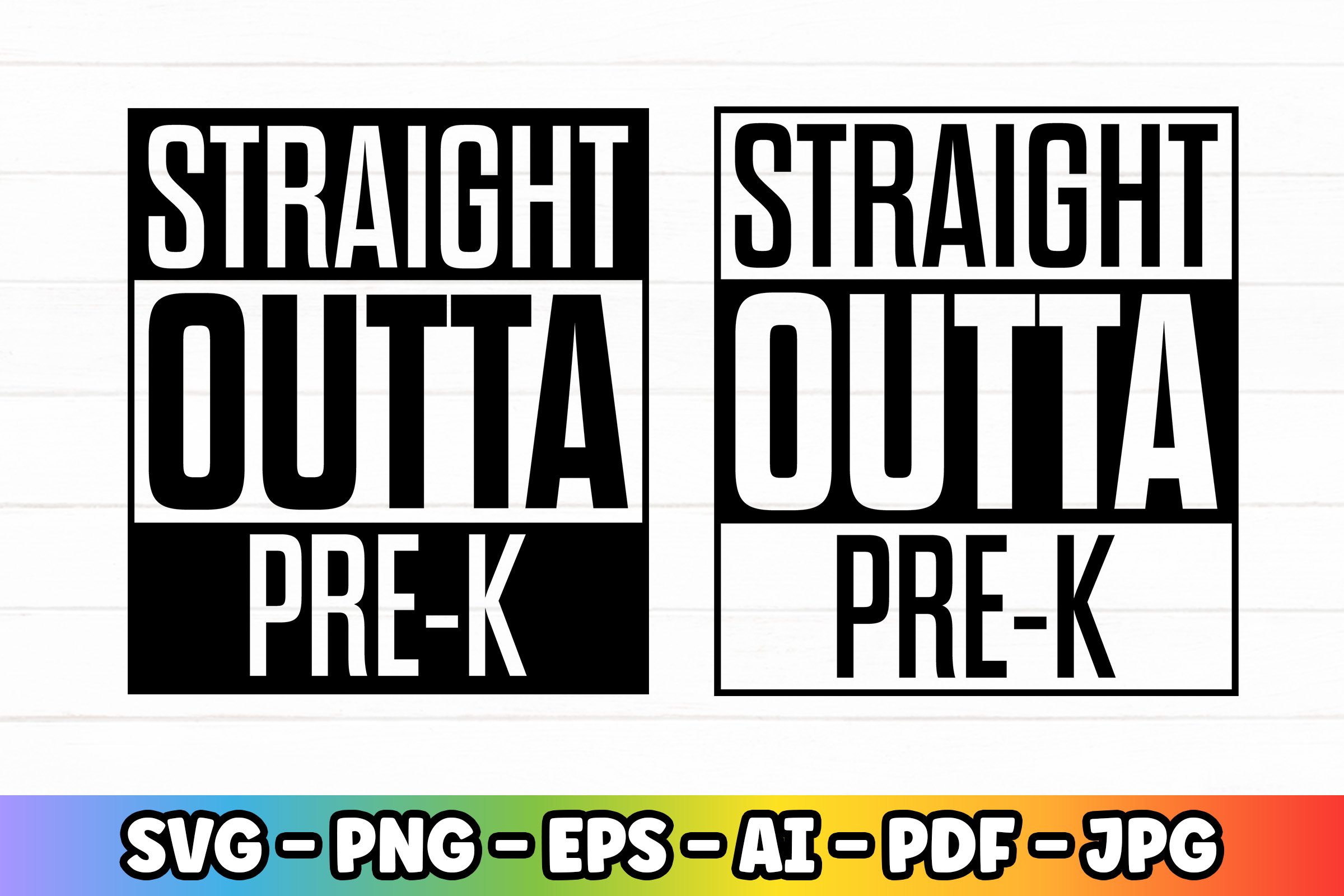 Straight Outta SVG Files| Pre-k Preschool Kindergarten | SVG 2