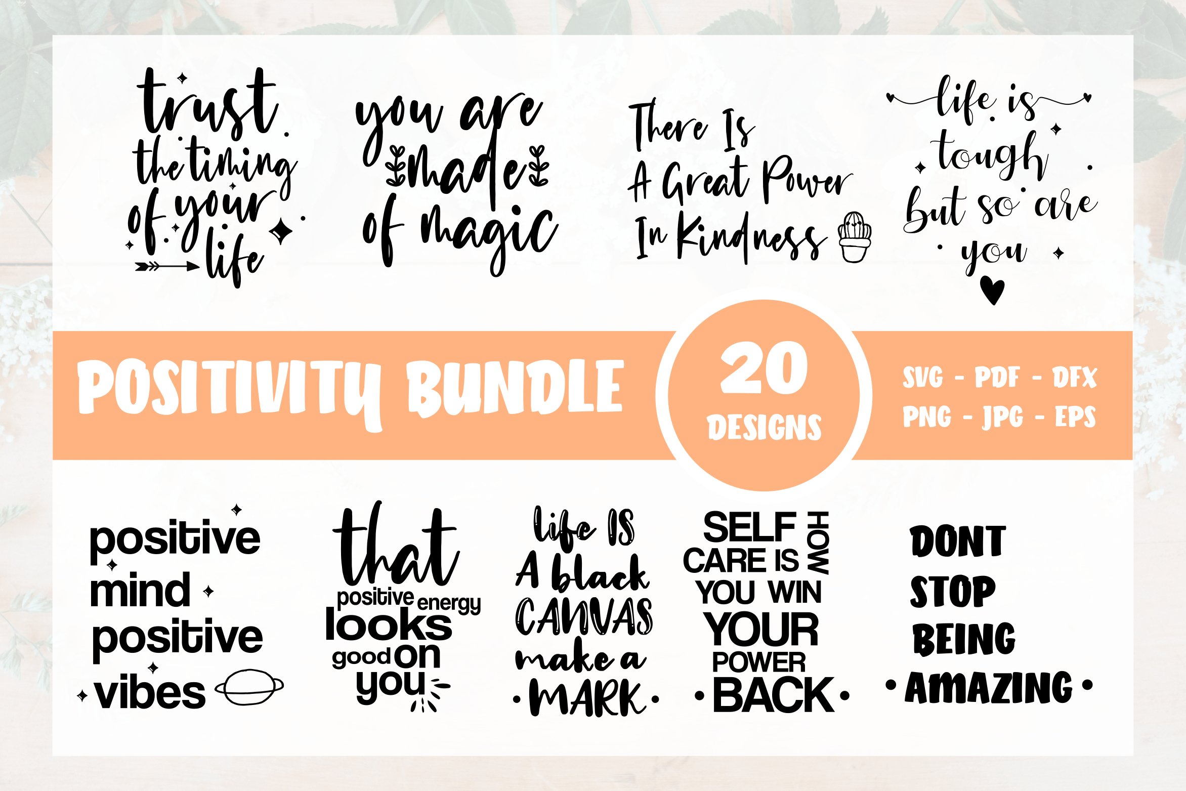 Positivity Bundle of 19 SVG DXF PNG EPS Cutting Files